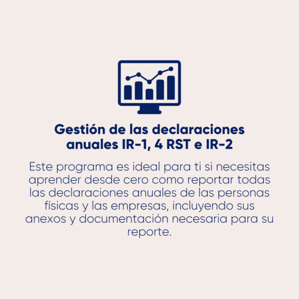 Gestión de declaraciones anuales IR-1, IR-2, RST